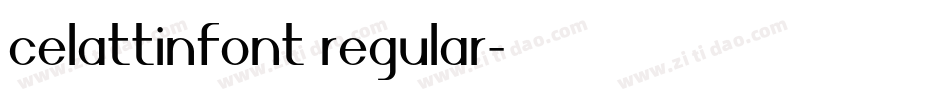 celattinfont regular字体转换